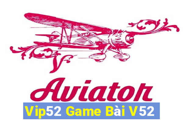 Vip52 Game Bài V52