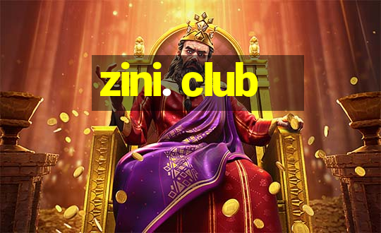 zini. club