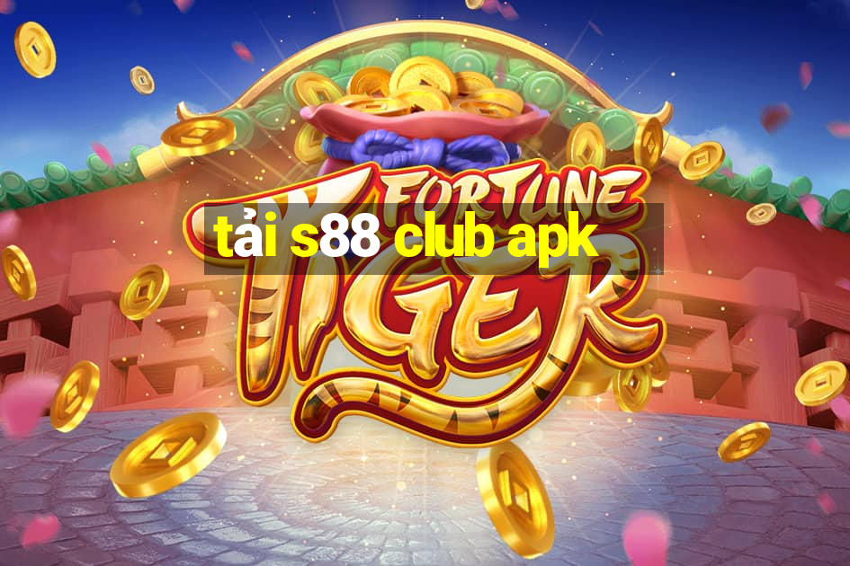 tải s88 club apk