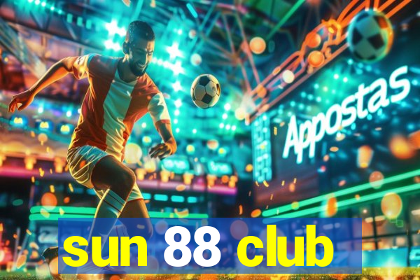 sun 88 club