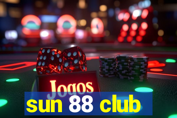 sun 88 club