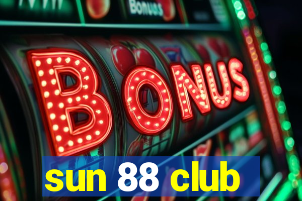 sun 88 club