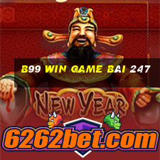 B99 Win Game Bài 247