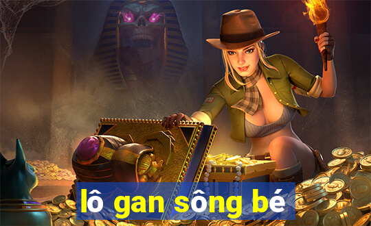 lô gan sông bé