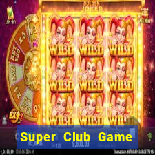 Super Club Game Bài 1 Đổi 1