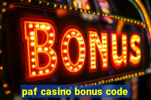 paf casino bonus code