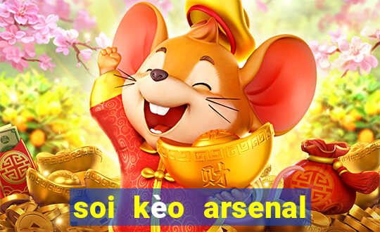 soi kèo arsenal với everton