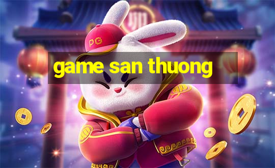 game san thuong