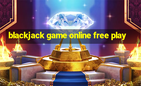 blackjack game online free play