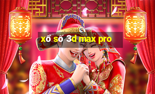 xổ số 3d max pro