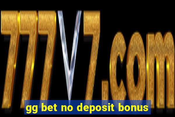 gg bet no deposit bonus