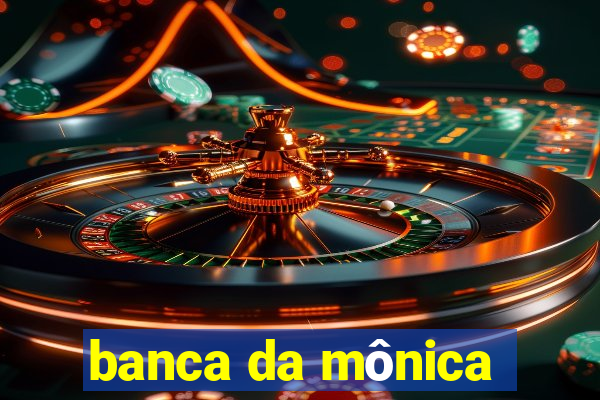 banca da mônica