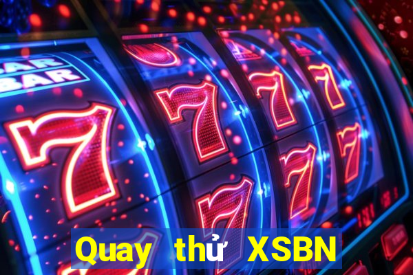 Quay thử XSBN ngày 21