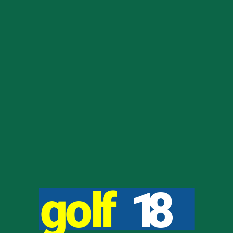 golf 18