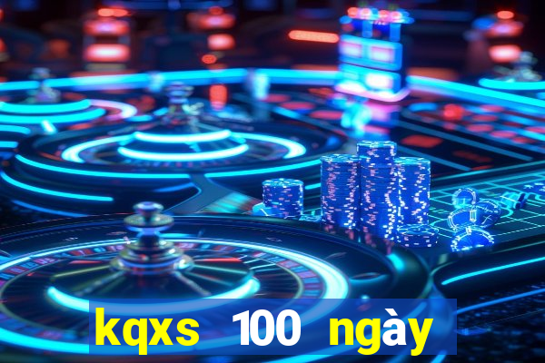 kqxs 100 ngày miền bắc