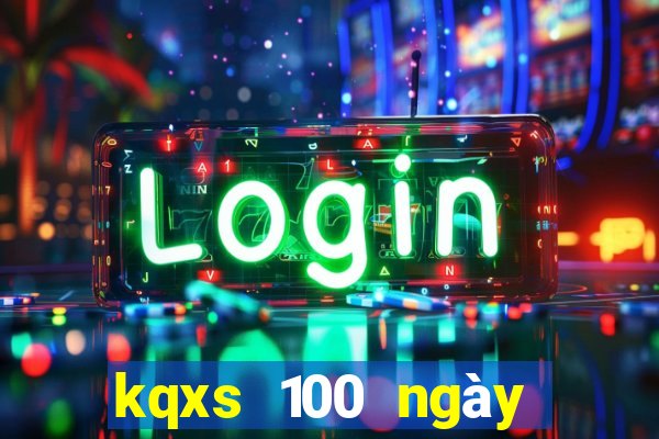 kqxs 100 ngày miền bắc