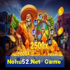 Nohu52.Net Game Bài Pc