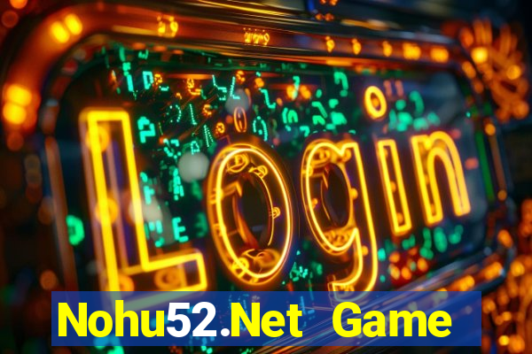 Nohu52.Net Game Bài Pc