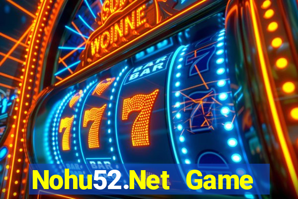 Nohu52.Net Game Bài Pc