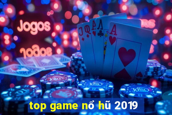 top game nổ hũ 2019