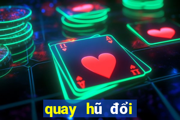 quay hũ đổi thưởng bkat