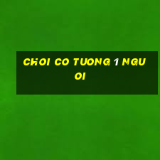 choi co tuong 1 nguoi