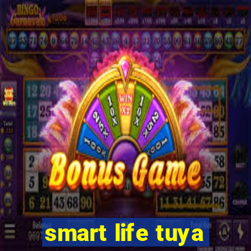 smart life tuya