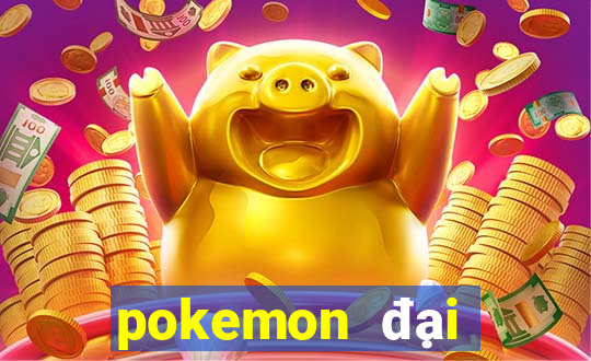 pokemon đại chiến 10