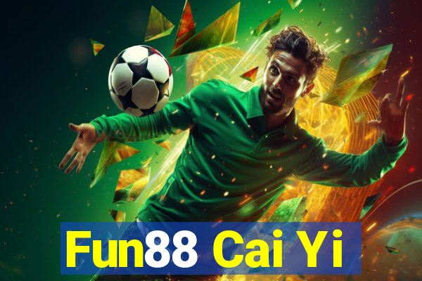 Fun88 Cai Yi