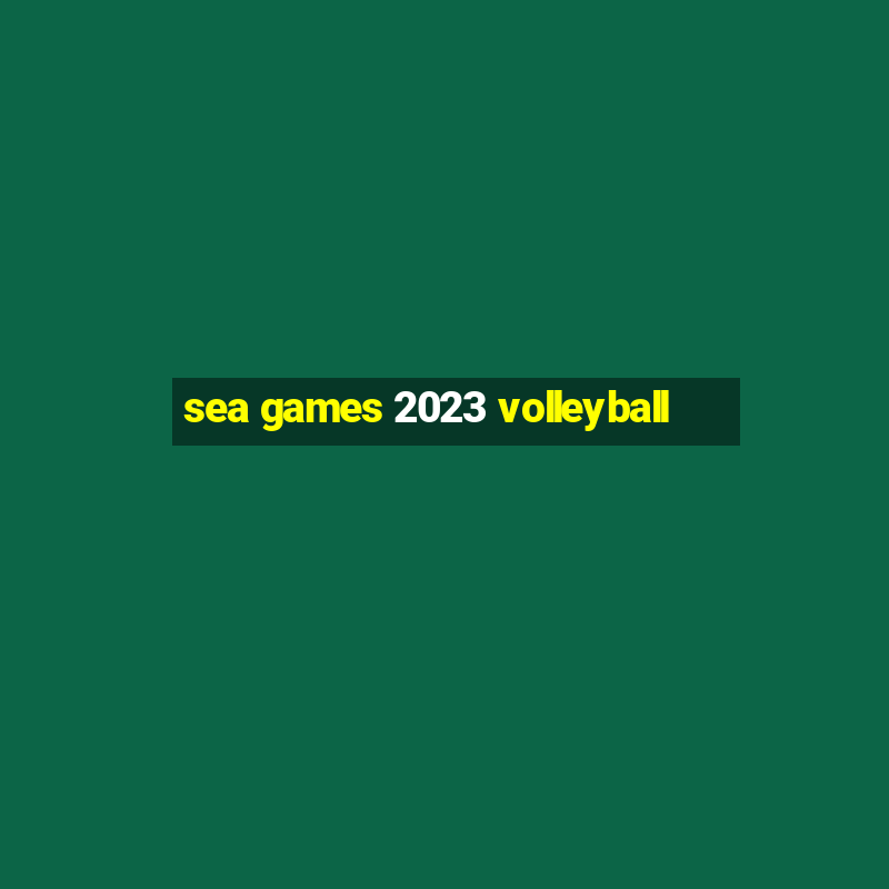 sea games 2023 volleyball