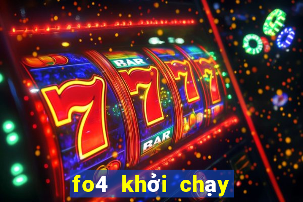 fo4 khởi chạy game thất bại