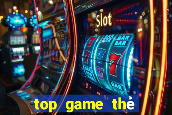 top game thẻ bài hay