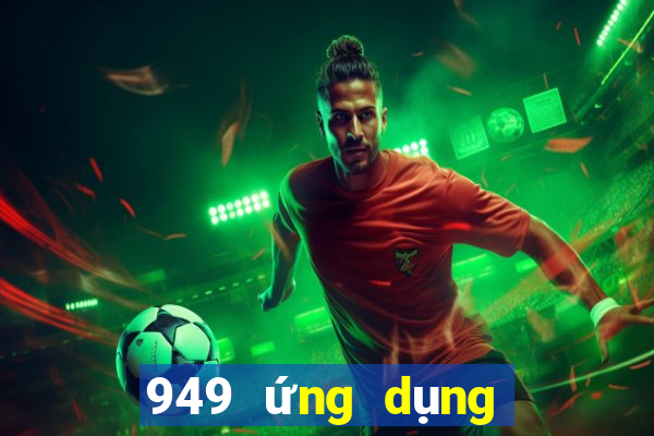 949 ứng dụng xổ số tải về