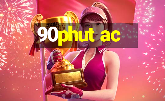 90phut ac