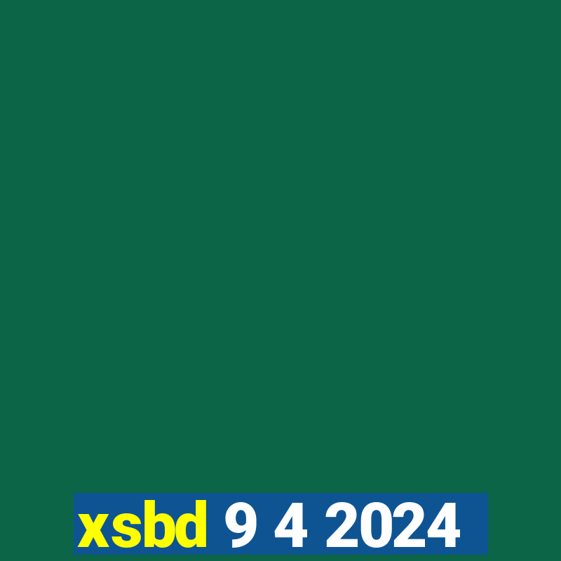 xsbd 9 4 2024