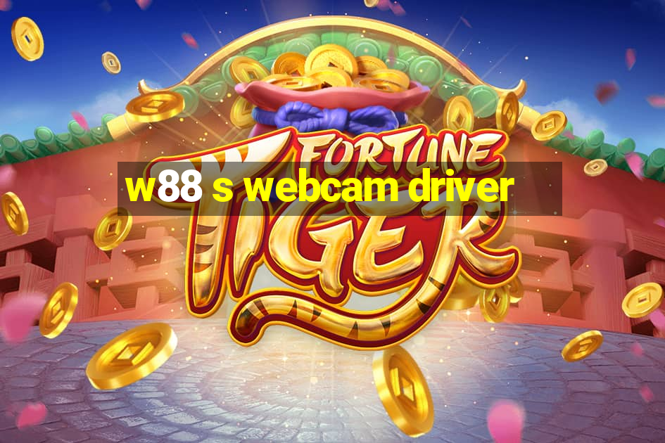 w88 s webcam driver