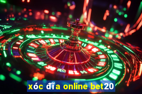 xóc đĩa online bet20