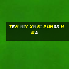 Tên đầy xổ số Fun88 nhà