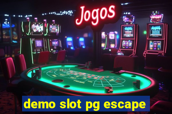 demo slot pg escape