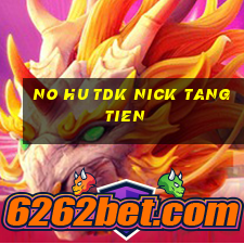 no hu tdk nick tang tien