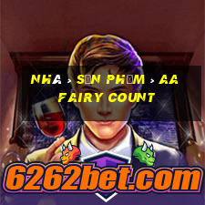 Nhà > Sản phẩm > aa Fairy Count