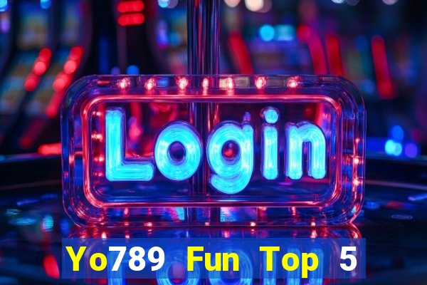 Yo789 Fun Top 5 Game Bài Đổi Thưởng