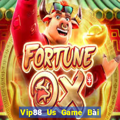 Vip88 Us Game Bài Uy Tín