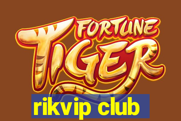 rikvip club