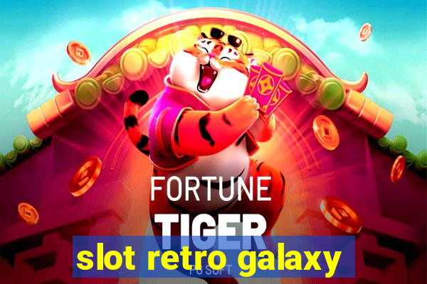 slot retro galaxy