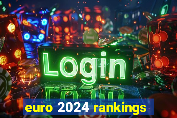 euro 2024 rankings