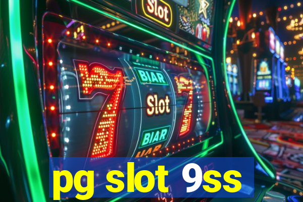 pg slot 9ss