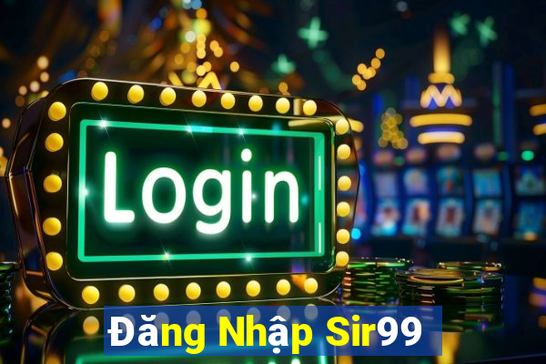 Đăng Nhập Sir99