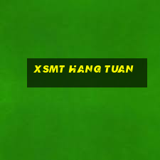 xsmt hang tuan