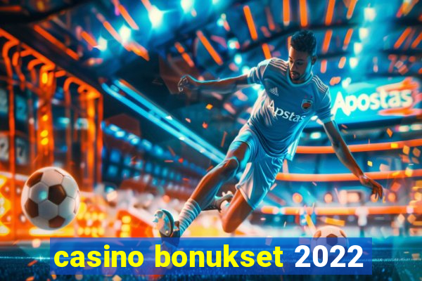 casino bonukset 2022